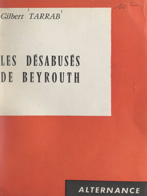 cover image of Les désabusés de Beyrouth